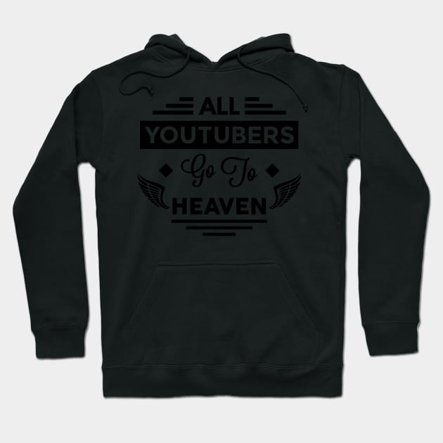 All YouTubers Go To Heaven Hoodie by TheArtism